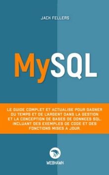 Mysql guide complet et - mysql:, le