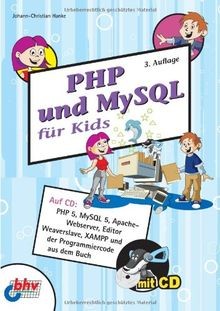 Php und mysql für kids - und, von
